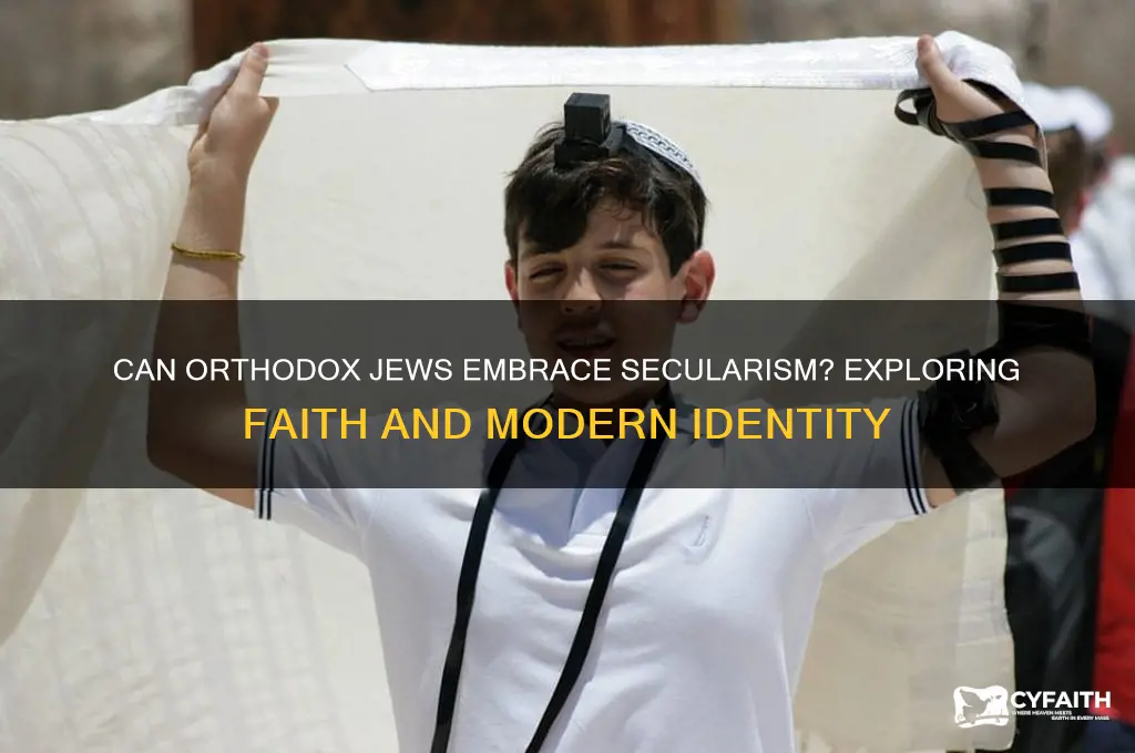 can orthodox jews be secular
