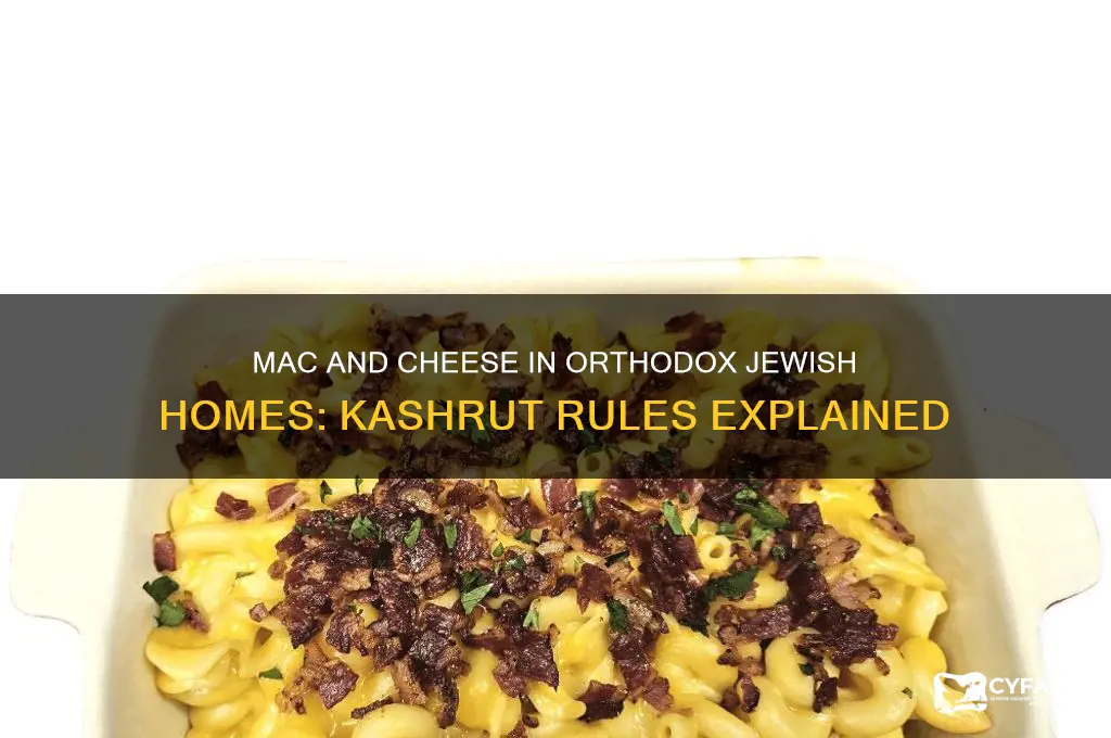 can orthodox jews have mac and cheese