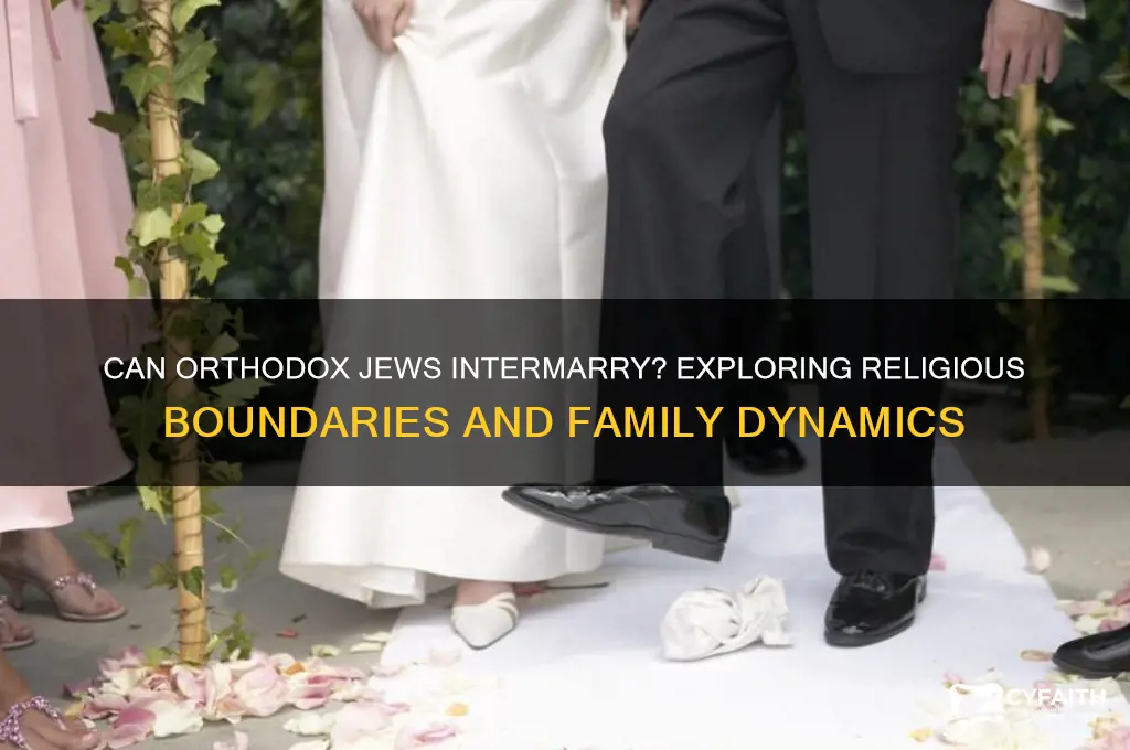 can orthodox jews intermarry