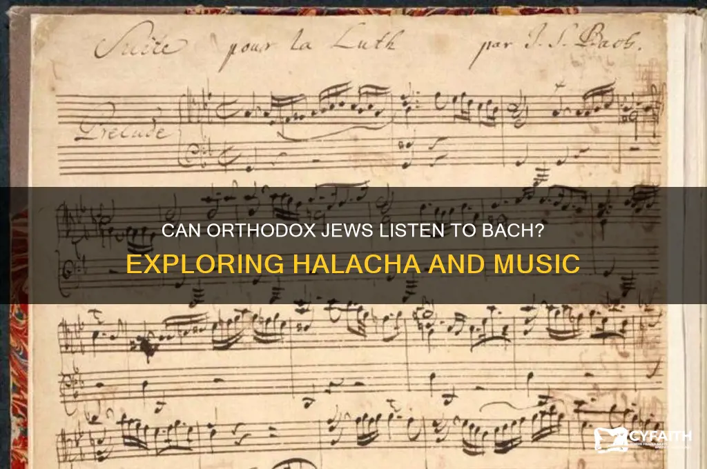 can orthodox jews listen to js bach