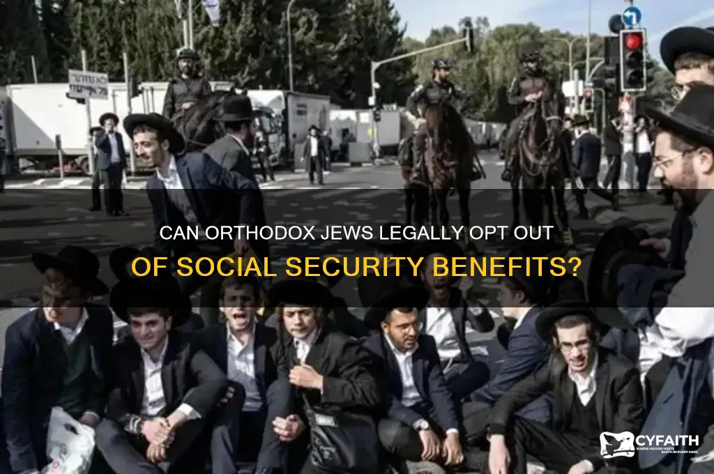 can orthodox jews opt out of social security