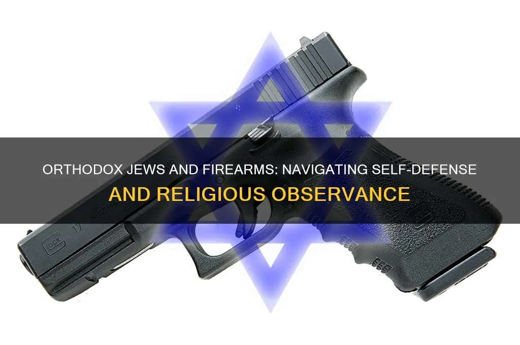 can orthodox jews use guns