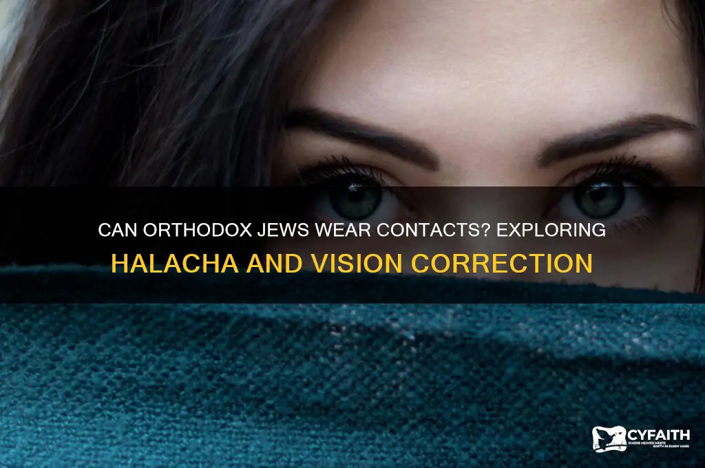 can orthodox jews wear contacts