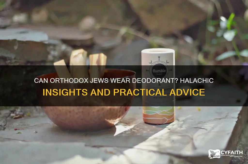 can orthodox jews wear deodorant