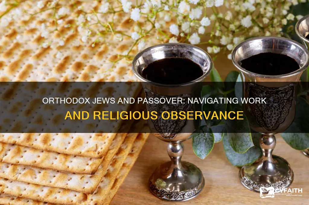 can orthodox jews work during passover
