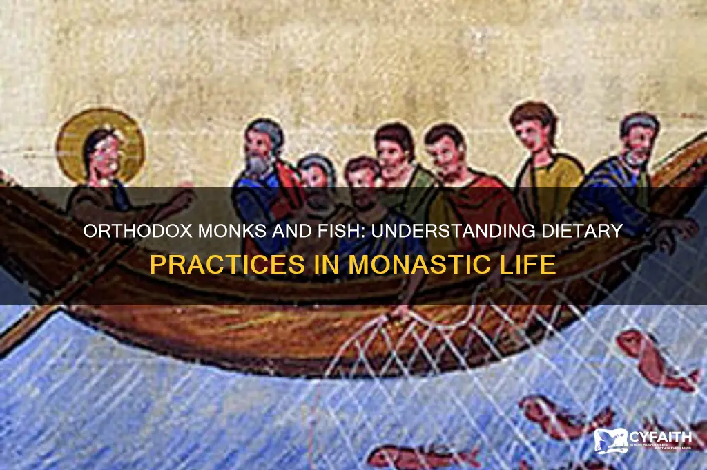 can orthodox monks eat fish
