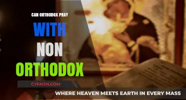 Can Orthodox and Non-Orthodox Pray Together? Exploring Unity in Worship