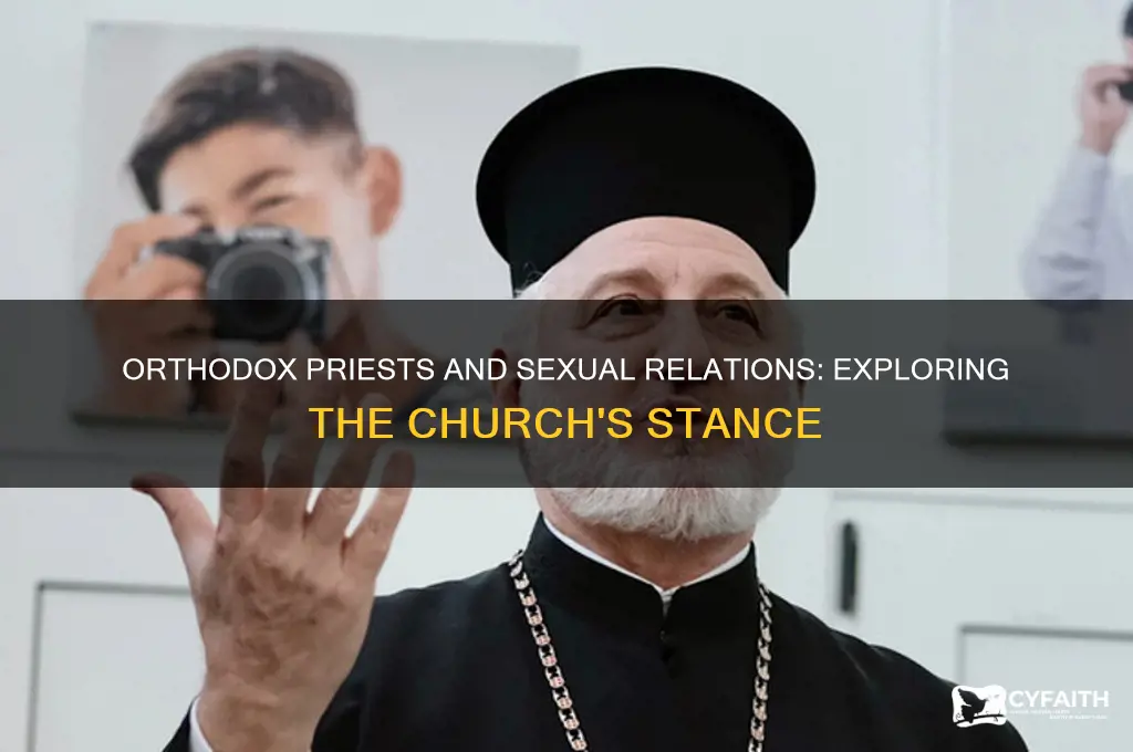 can orthodox priests have sex