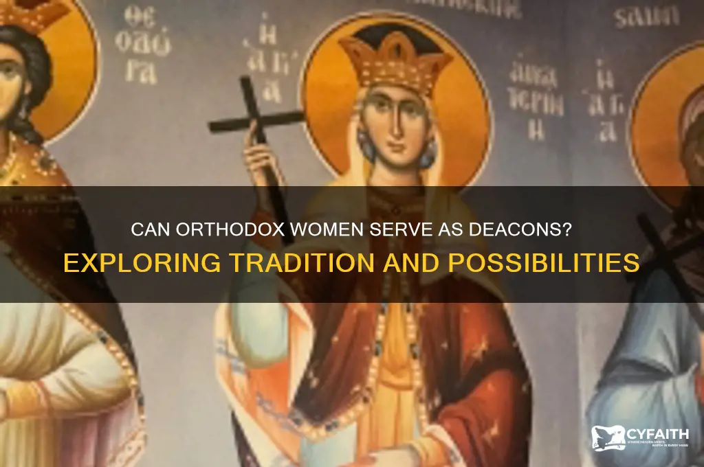 can orthodox women be deacons