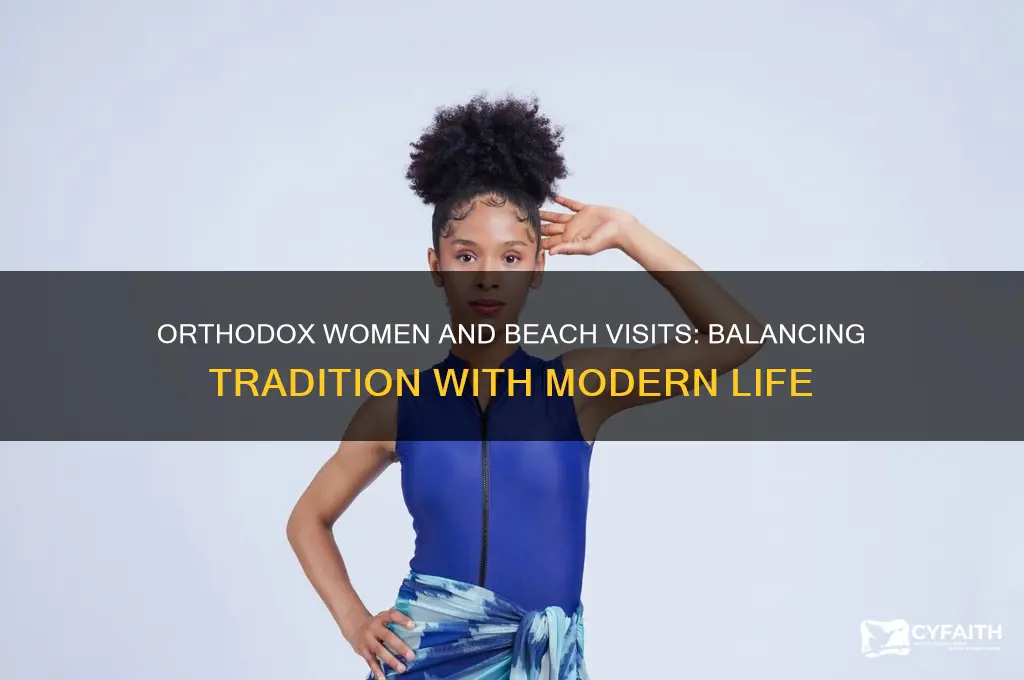 can orthodox women go to the beach
