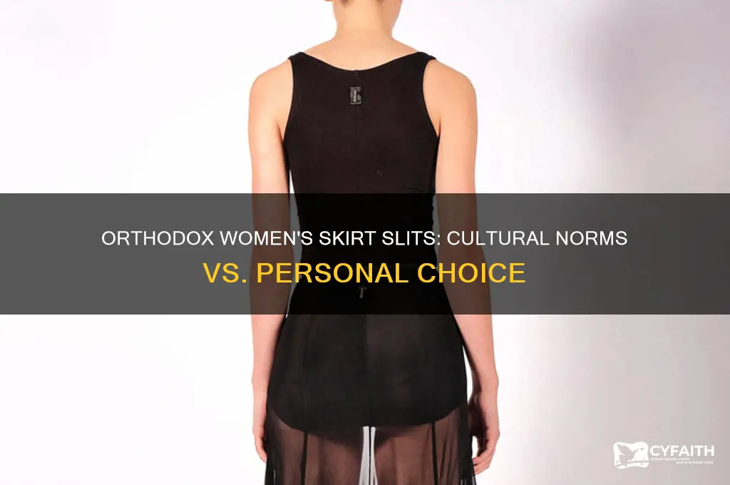 can orthodox women have a slit in their skirt
