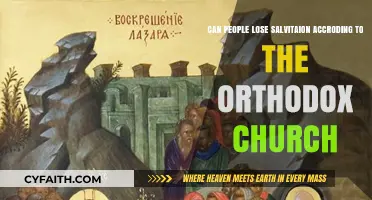 Can Salvation Be Lost? Orthodox Church Teachings Explained