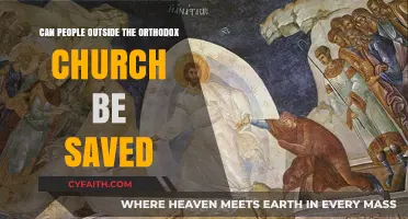 Salvation Beyond Orthodoxy: Exploring Faith Outside the Orthodox Church