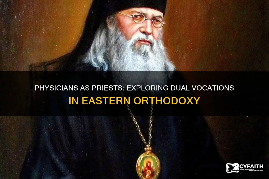 can physicians be priests eastern orthodox