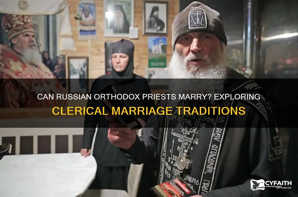 can russian orthodox priests marry
