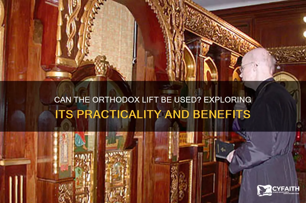 can the orthodox lift be used