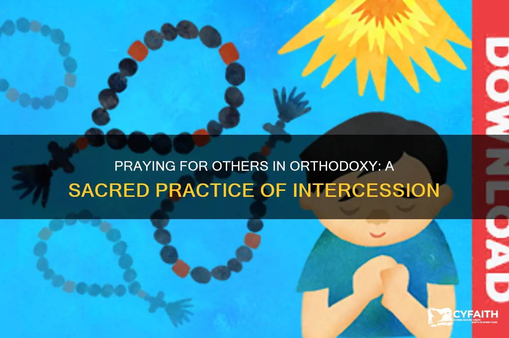 can we offer prayers for others orthodox