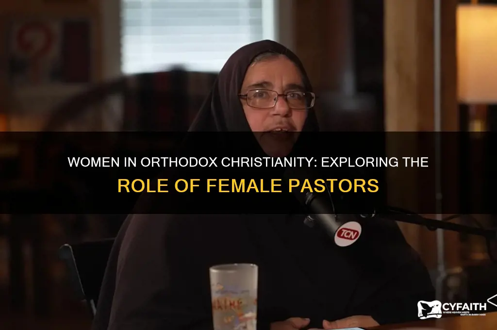 can women be pastors in orthodox christianity