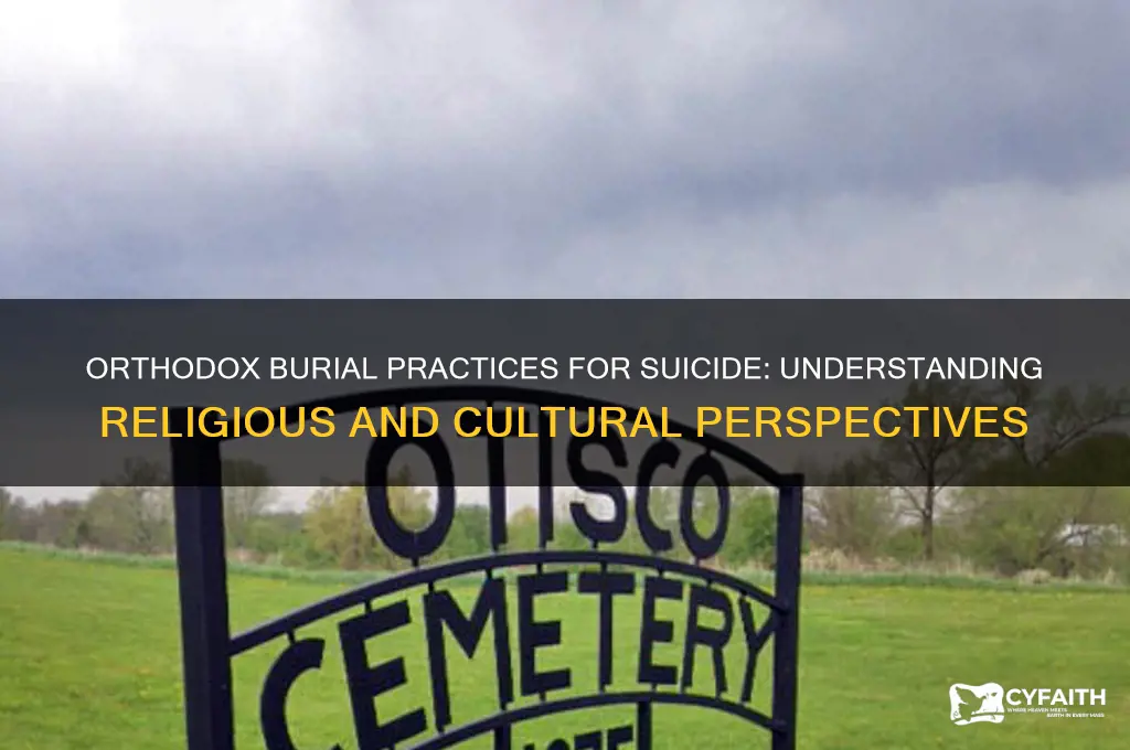 can you burry someone who committed suicide orthodox