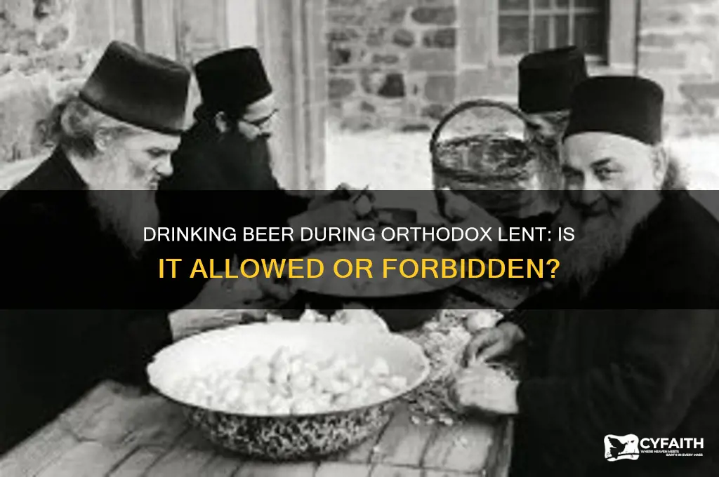 can you drink bjeer during orthodox