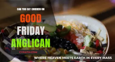 Can Anglicans Eat Chicken on Good Friday? Exploring Traditions