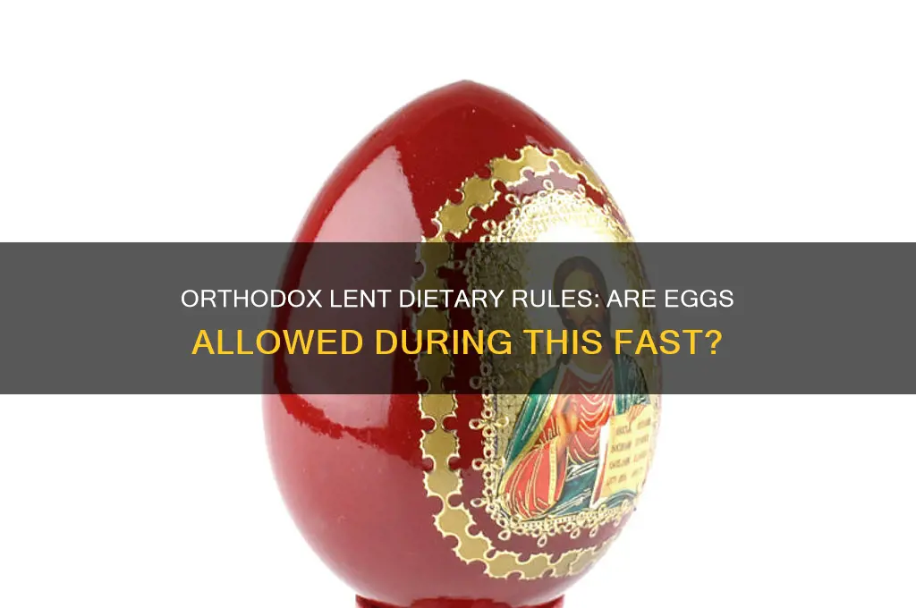 can you eat eggs during orthodox lent