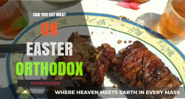 Orthodox Easter Meat Traditions: Can You Eat Meat on Easter?