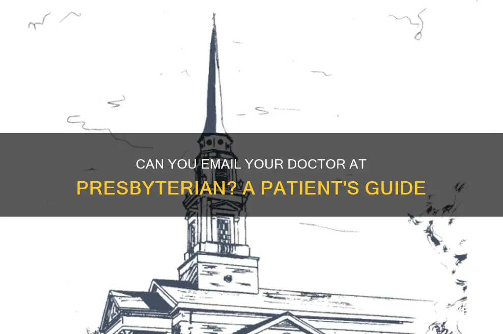 can you email your doctor at presbyterian