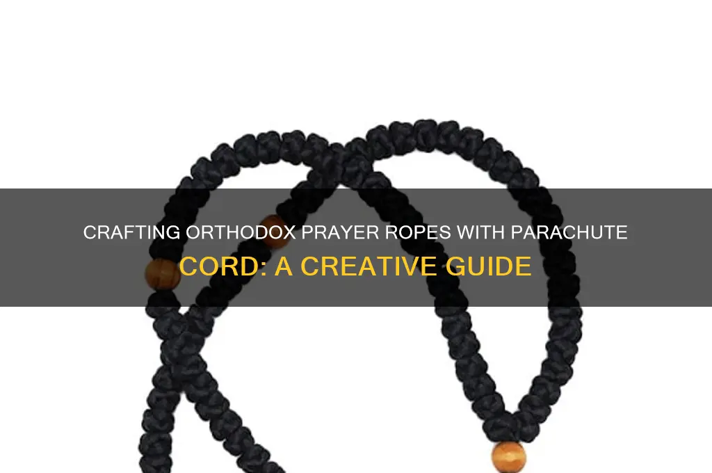 can you make orthodox prayer rope from parachute cord