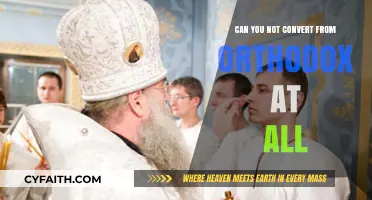 Can Orthodox Christians Convert? Exploring Faith Transition Possibilities and Challenges