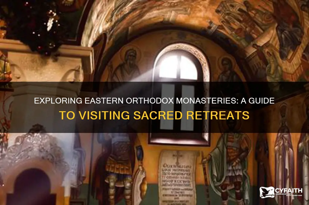 can you visit an eastern orthodox monastery
