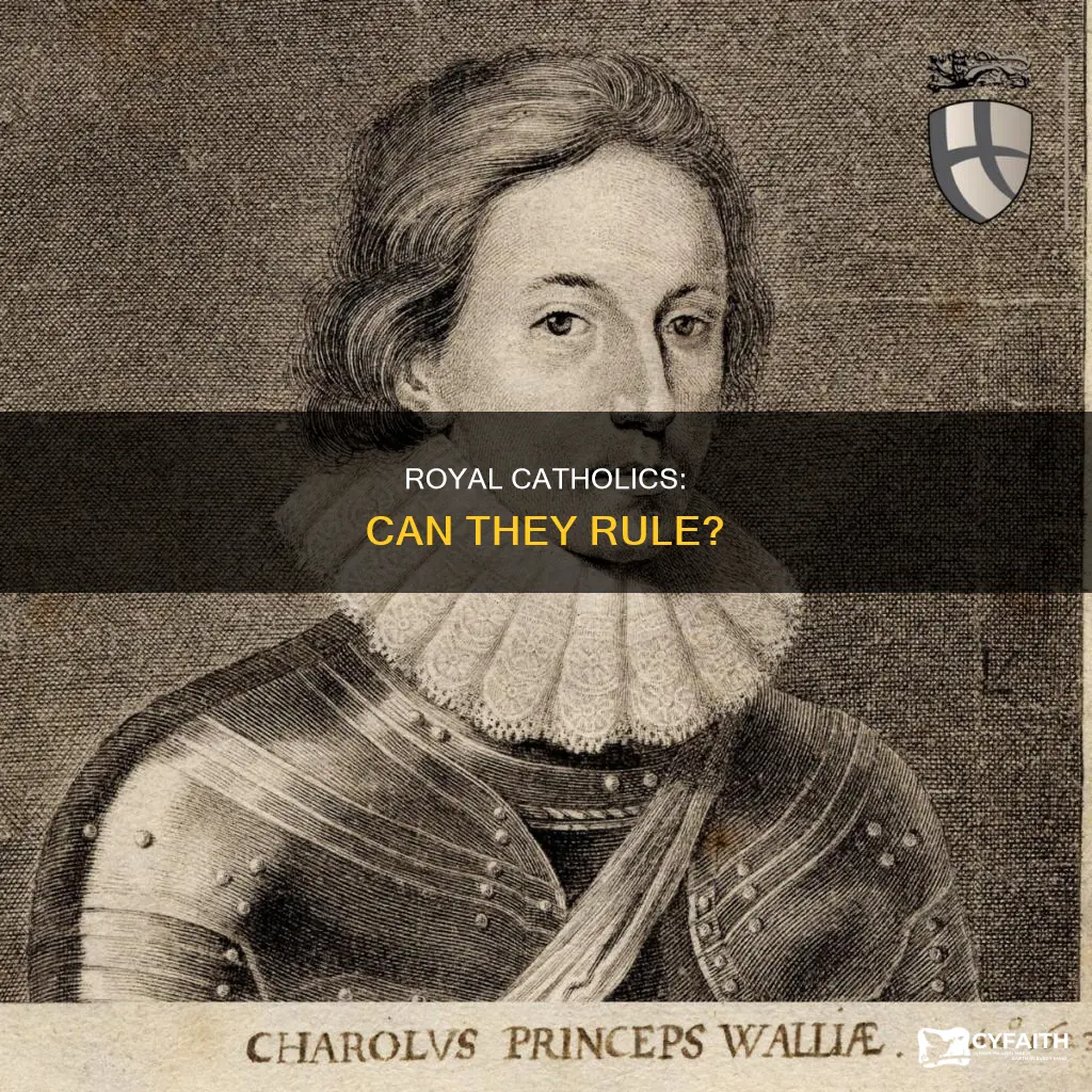 could a catholic be the king or qu