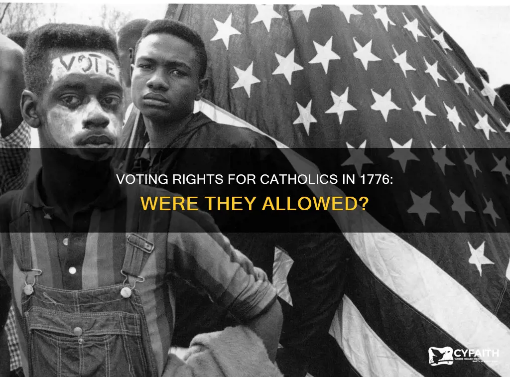 could catholic people vote in 1776