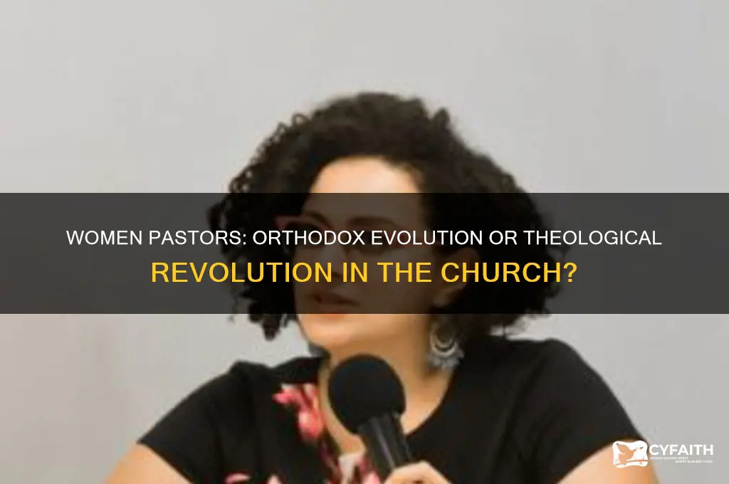 did allowing women pastors make thr church less orthodox