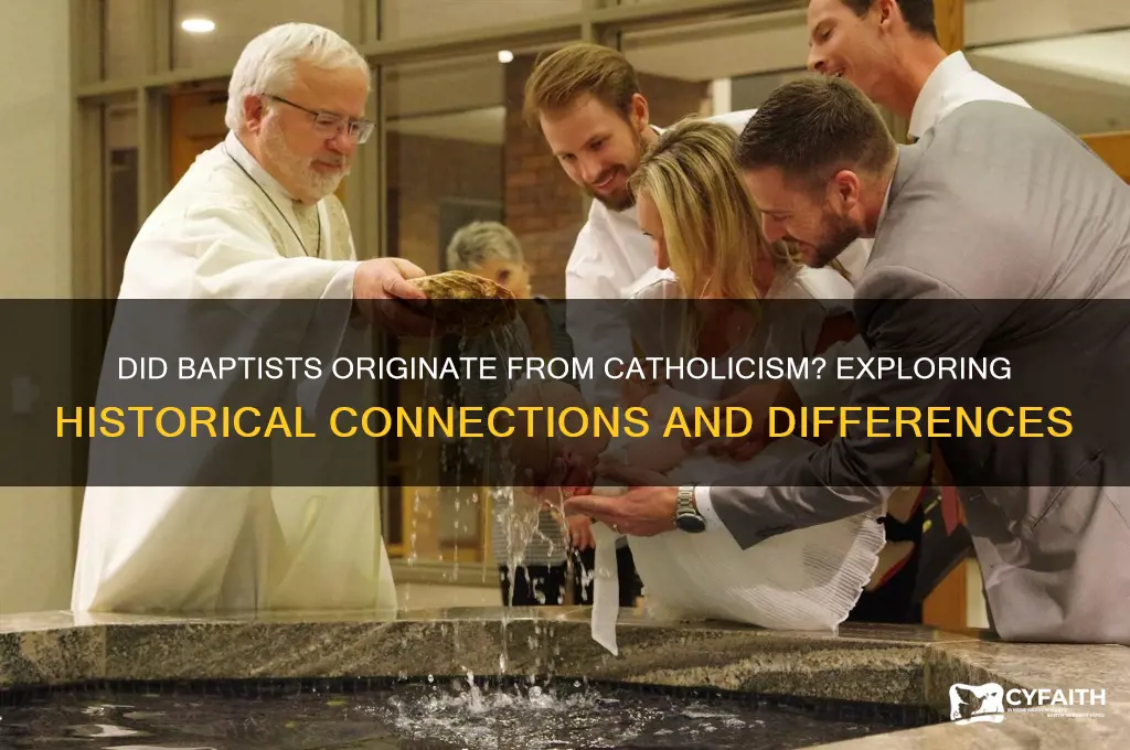 did baptist come from catholic