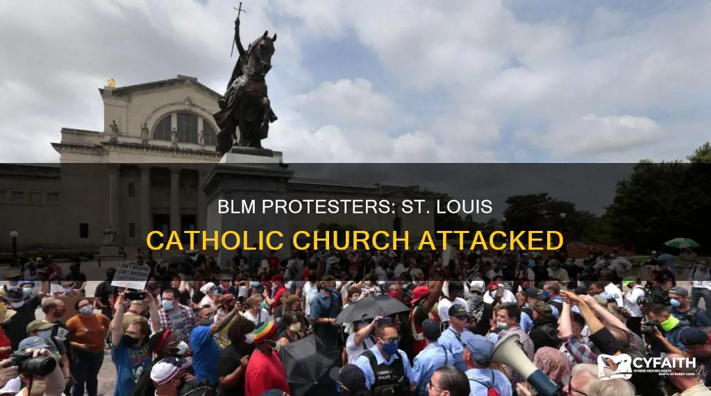did blm attack catholics in st louis