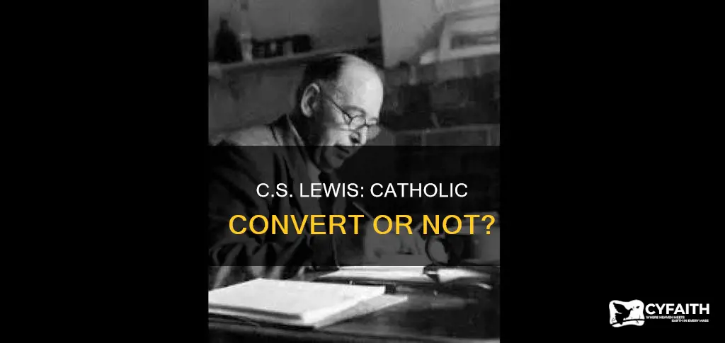 did c s lewis become catholic