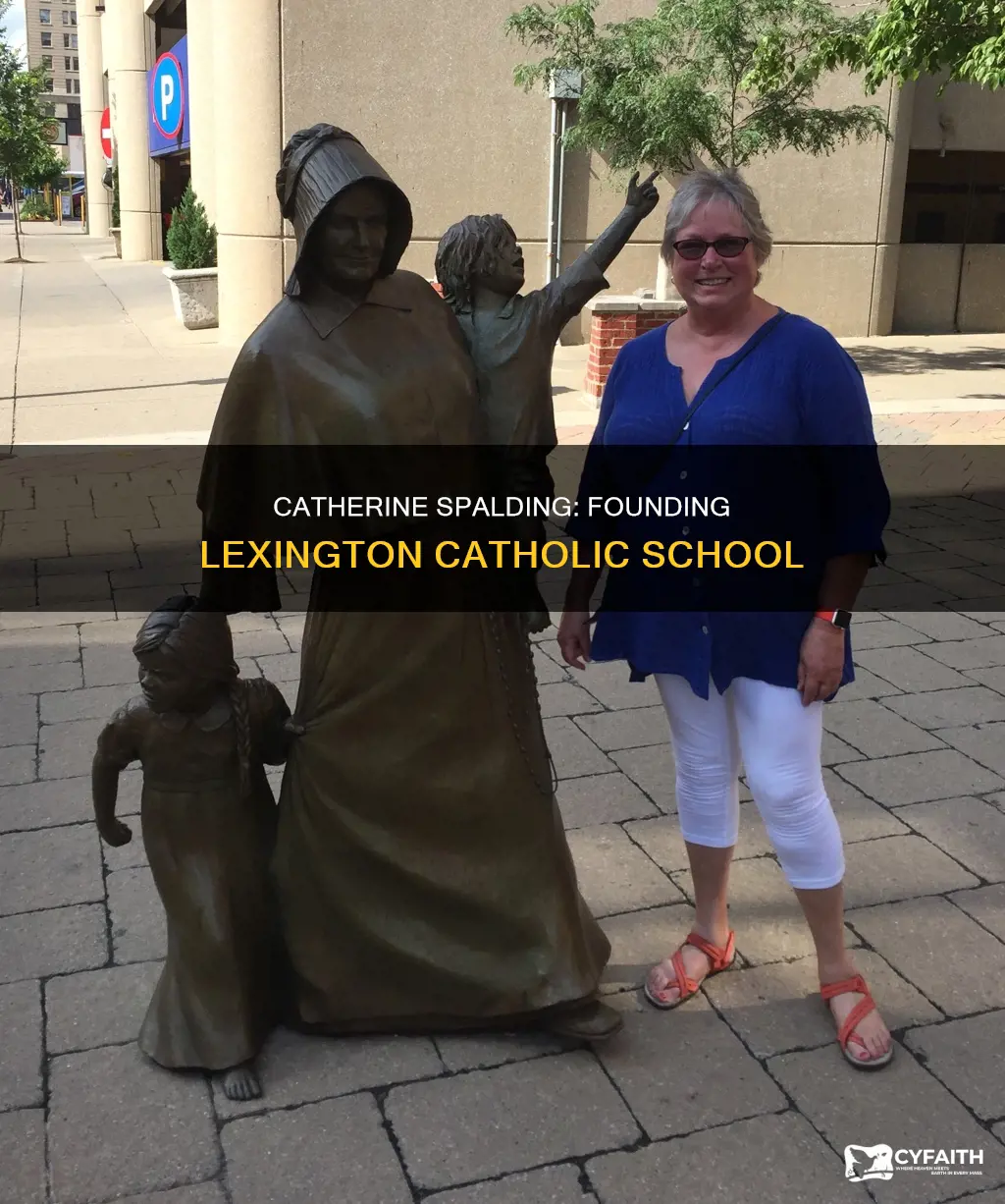 did catherien spalding found lexington catholic