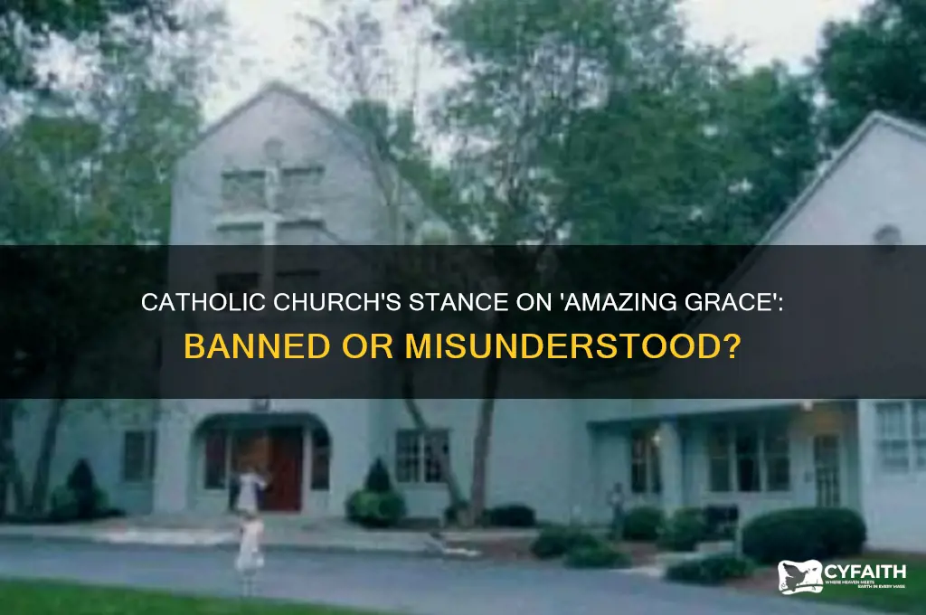 did catholic ban amazing grace