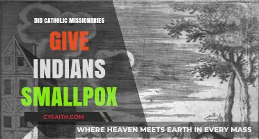 Catholic Missionaries: Spreading Smallpox to Indians