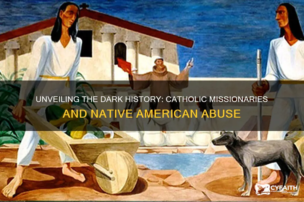 did catholics abuse indians