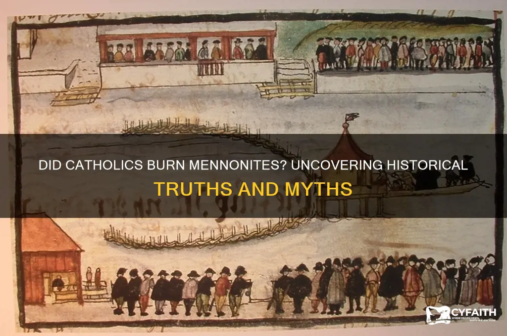 did catholics burn menonites