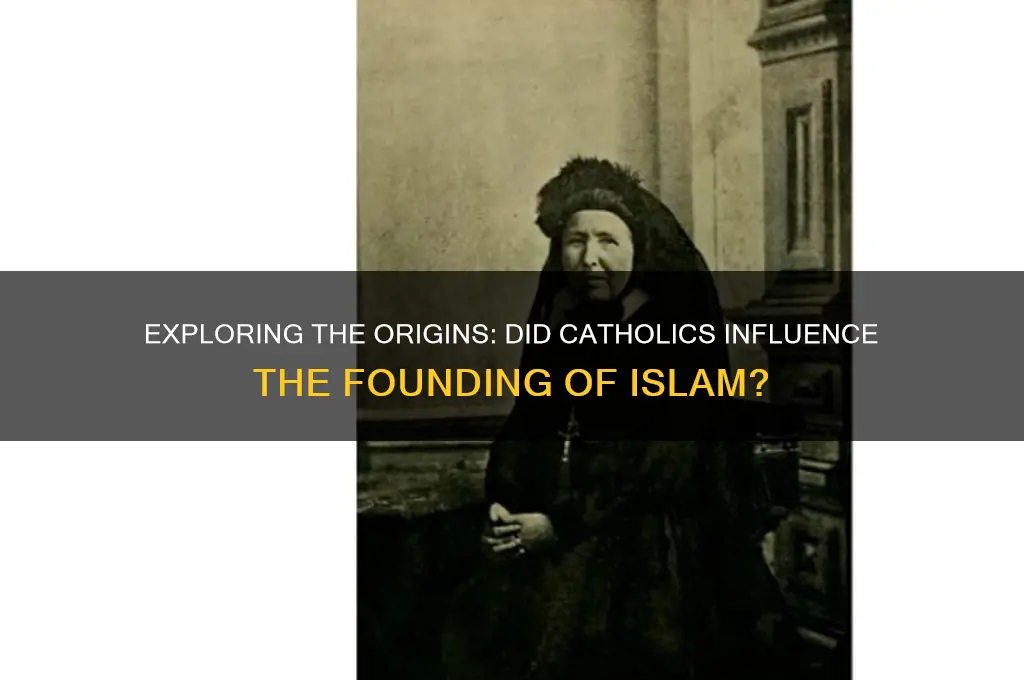 did catholics found islam