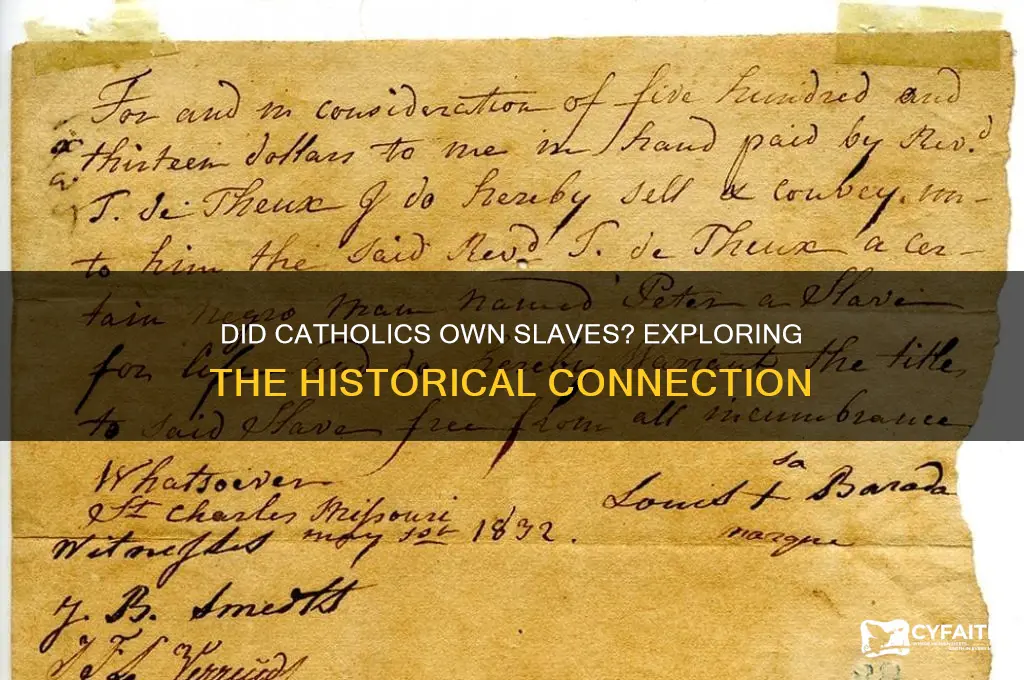 did catholics have slaves