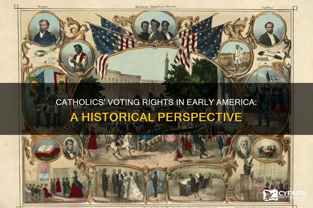 did catholics have the vote in early united states