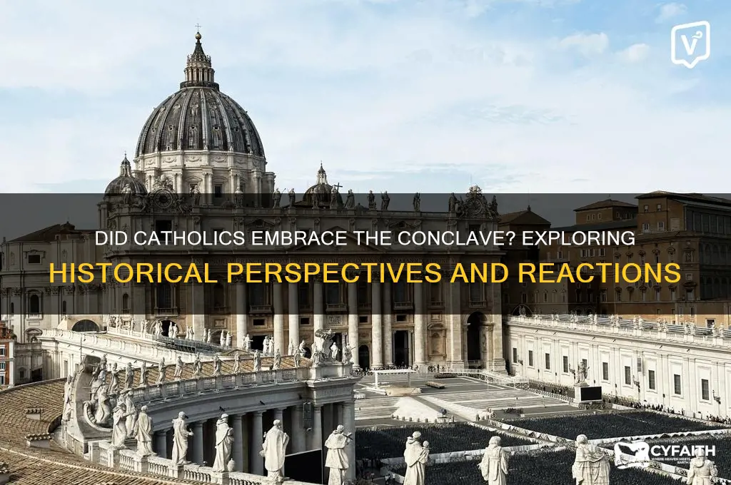 did catholics like conclave