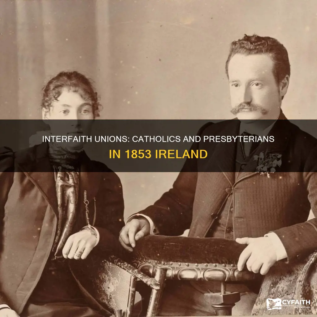 did catholics marry presbyterians in 1853 ireland
