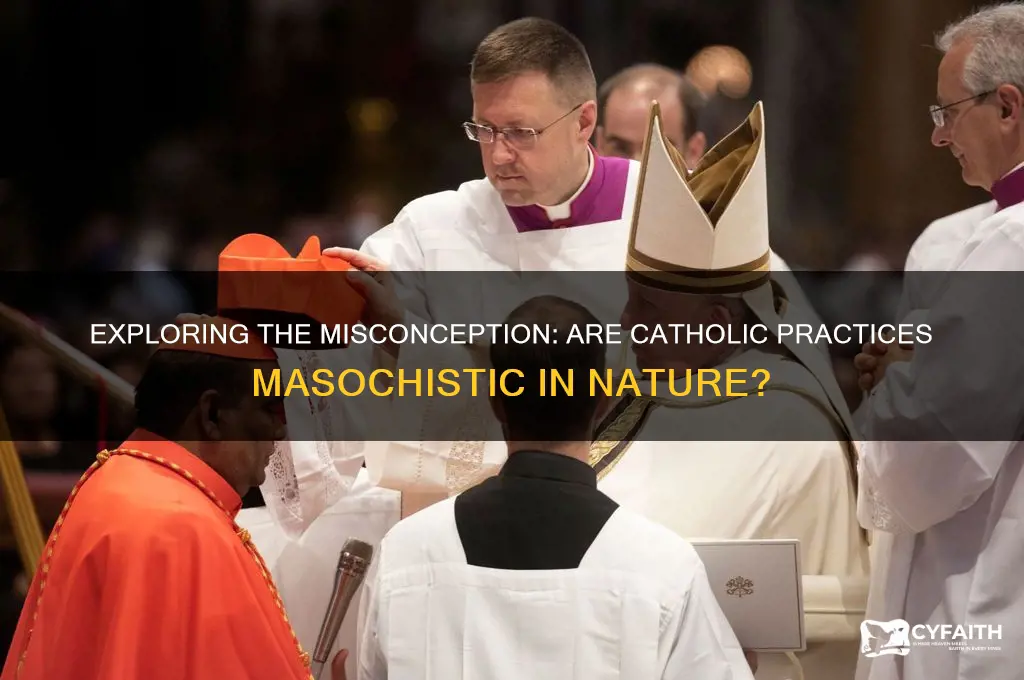 did catholics masochistic