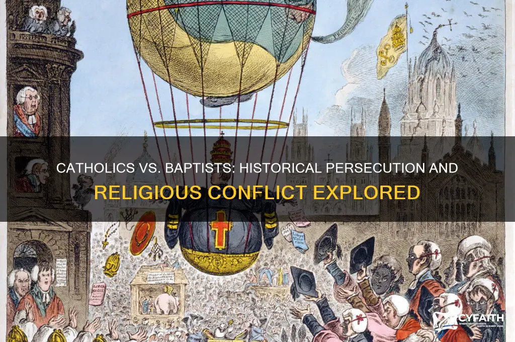 did catholics persecute baptists