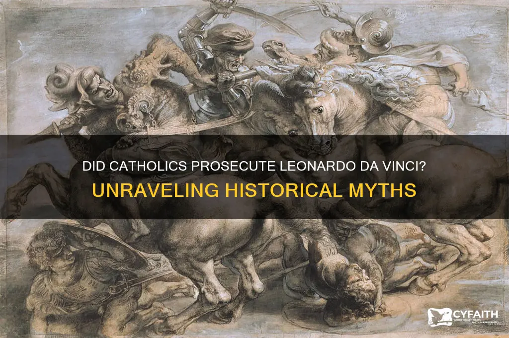 did catholics prosicute leonardo